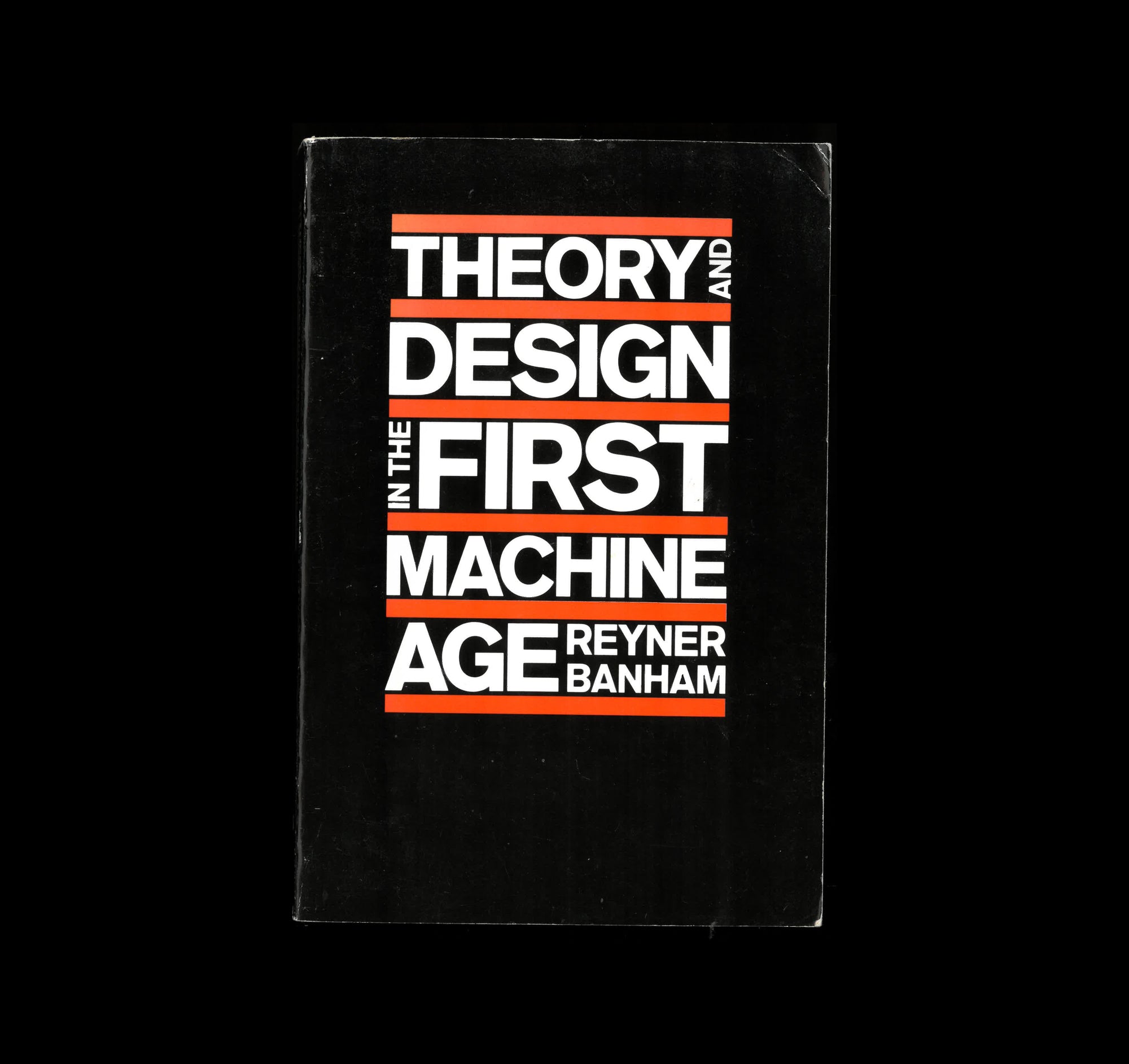 Theory and Design in the First Machine Age